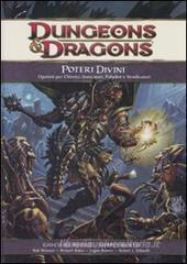 Dungeons & Dragons. Poteri divini. Opzioni per chierici, invocatori, paladini e vendicatori