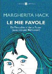Le mie favole. Da Pinocchio a Harry Potter (passando per Berlusconi) Le mie favole. Da Pinocchio a Harry Potter (passando per Berlusconi)