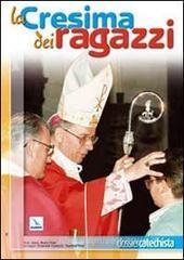 La cresima dei ragazzi