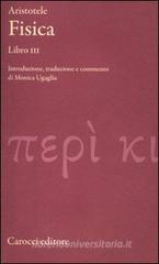 Fisica. Libro III. Testo greco a fronte Fisica. Libro III. Testo greco a fronte