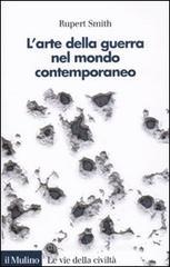 L' arte della guerra nel mondo contemporaneo L' arte della guerra nel mondo contemporaneo
