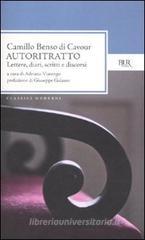 Autoritratto. Lettere, diari, scritti e discorsi Autoritratto. Lettere, diari, scritti e discorsi