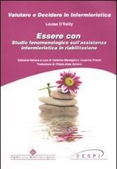 Essere con. Studio fenomenologico sull'assistenza infermieristica in riabilitazione Essere con. Studio fenomenologico sull'assistenza infermieristica in riabilitazione