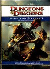 Dungeons & Dragons. Manuale del giocatore vol.3 Dungeons & Dragons. Manuale del giocatore vol.3