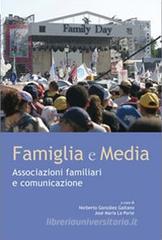 Famiglia e media. Associazioni familiari e comunicazioni