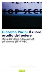 Il cuore occulto del potere. Storia dell'ufficio affari riservati del Viminale (1919-1984) Il cuore occulto del potere. Storia dell'ufficio affari riservati del Viminale (1919-1984)