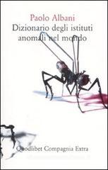 Dizionario degli istituti anomali nel mondo Dizionario degli istituti anomali nel mondo