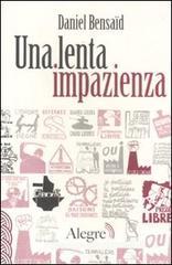 Una lenta impazienza Una lenta impazienza