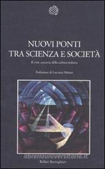 Nuovi ponti tra scienza e societ�. Il CNR, crocevia della cultura italiana