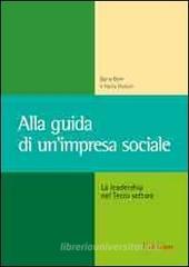 Alla guida di un'impresa sociale. La leadership nel terzo settore