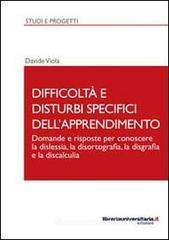 Difficoltà e disturbi specifici dell'apprendimento Difficoltà e disturbi specifici dell'apprendimento