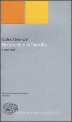 Nietzsche e la filosofia e altri testi Nietzsche e la filosofia e altri testi