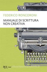 Manuale di scrittura non creativa. eBook