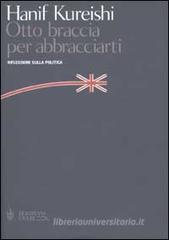 Otto braccia per abbracciarti. Riflessioni sulla politica
