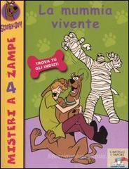 La mummia vivente. Scooby-Doo!