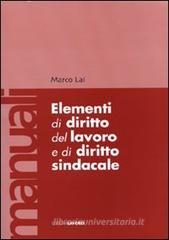Elementi di diritto del lavoro e di diritto sindacale Elementi di diritto del lavoro e di diritto sindacale