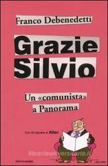 Grazie Silvio. Un «comunista» a Panorama
