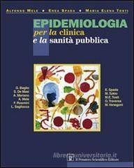 Epidemiologia per la clinica e la sanità pubblica Epidemiologia per la clinica e la sanità pubblica