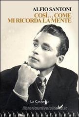 Cos�... come mi ricorda la mente
