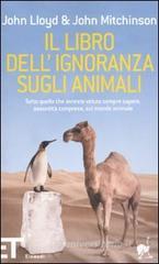Il libro dell'ignoranza sugli animali Il libro dell'ignoranza sugli animali