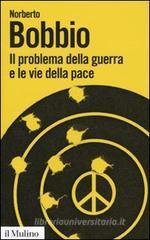 Il problema della guerra e le vie della pace