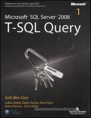Microsoft SQL Server 2008. T-SQL Query Microsoft SQL Server 2008. T-SQL Query