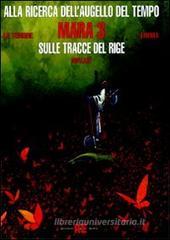 Mara. Sulle tracce del Rige vol.3