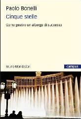Cinque stelle. Come gestire un albergo di successo