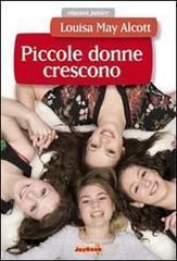 Piccole donne crescono Piccole donne crescono