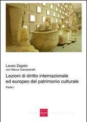 Lezioni di diritto internazionale ed europeo del patrimonio culturale vol.1