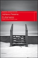 Eutanasia. Della dignità del morire nell'epoca della tecnologia Eutanasia. Della dignità del morire nell'epoca della tecnologia