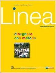 Linea. Con espansione online. Per le Scuole superiori vol.1 Linea. Con espansione online. Per le Scuole superiori vol.1