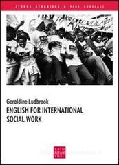 English for international social work. Ediz. multilingue English for international social work. Ediz. multilingue