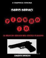 Piombo '70. Il braccio armato del cinema italiano Piombo '70. Il braccio armato del cinema italiano