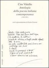 Antologia della poesia italiana contemporanea. (1980-2001) Antologia della poesia italiana contemporanea. (1980-2001)