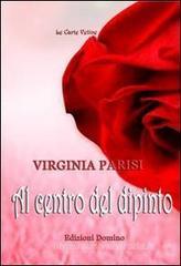 Al centro del dipinto Al centro del dipinto