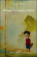 Mangia la zuppa, amore Mangia la zuppa, amore