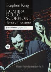 The Stand / L'ombra dello scorpione” di Stephen King, Roberto  Aguirre-Sacasa, Mike Perkins