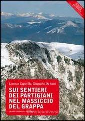 Confronta prezzi Sui sentieri dei partigiani nel massiccio del Grappa