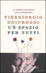 C'è spazio per tutti. Il grande racconto della geometria C'è spazio per tutti. Il grande racconto della geometria
