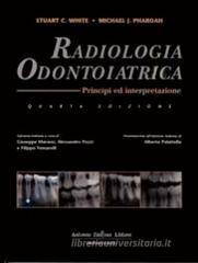 Radiologia odontoiatrica. Principi ed interpretazioni