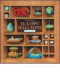 Il libro delle terre immaginate Il libro delle terre immaginate