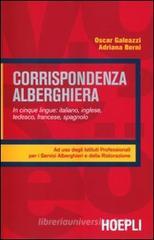 Corrispondenza alberghiera. Per gli Ist. Professionali alberghieri Corrispondenza alberghiera. Per gli Ist. Professionali alberghieri