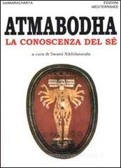 Atmabodha. La conoscenza del s�