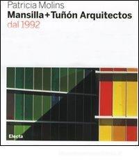 Mansilla + Tuñón arquitectos dal 1992 Mansilla + Tuñón arquitectos dal 1992