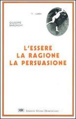 L' essere, la ragione, la persuasione