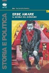 Erbe amare. Il secolo del sionismo Erbe amare. Il secolo del sionismo