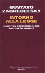 Intorno alla legge. Il diritto come dimensione del vivere comune