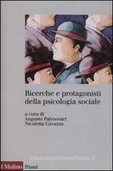 Ricerche e protagonisti della psicologia sociale Ricerche e protagonisti della psicologia sociale