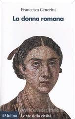 La donna romana. Modelli e realt�